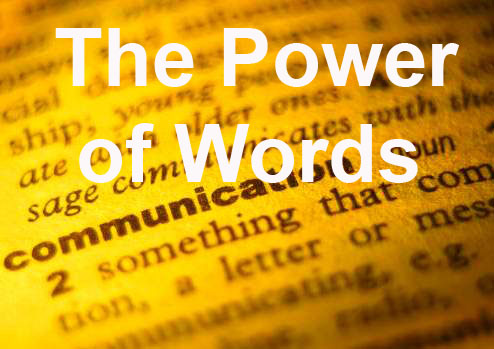 The Power of your Words