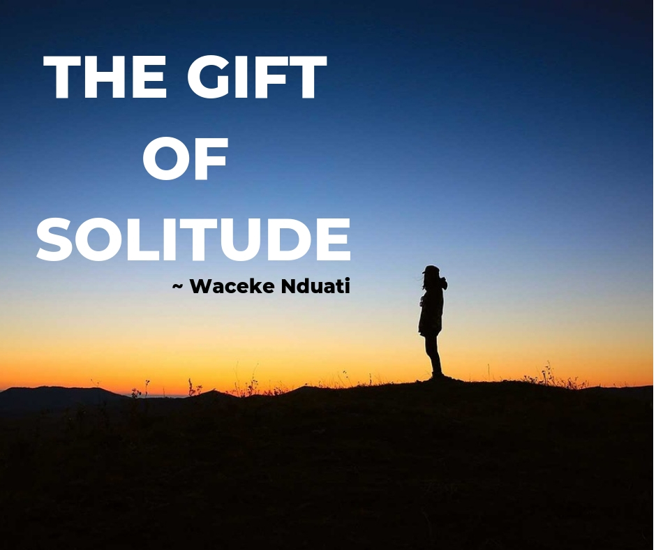 The Gift of Solitude